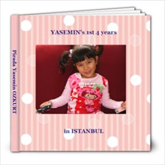 Yasemin s 1st 4 years in ISTANBUL - 8x8 Photo Book (20 pages)