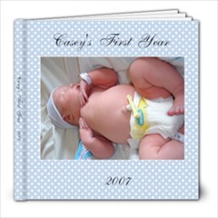 Casey s first year - 8x8 Photo Book (20 pages)