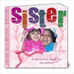 Sisters: Ryan & Jaydee 2009 * - 8x8 Photo Book (20 pages)