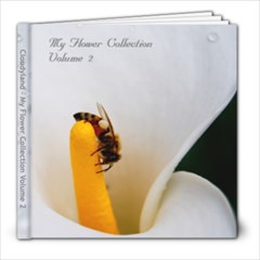 My Flower Collection - Voume 2 - 8x8 Photo Book (20 pages)