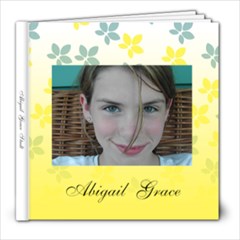 Abigail - 8x8 Photo Book (20 pages)