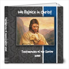 Testimonies of the Savior 2010 - 8x8 Photo Book (20 pages)