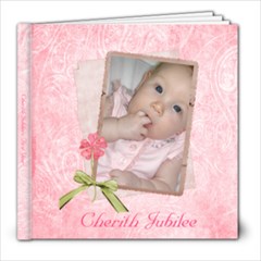 Cherith s Baby Book - 8x8 Photo Book (20 pages)