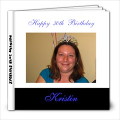 kristin 30th - 8x8 Photo Book (20 pages)