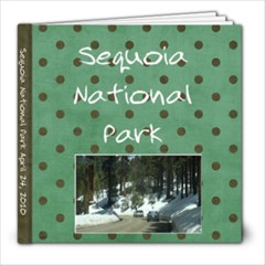 Sequoia April 24,2010 - 8x8 Photo Book (30 pages)