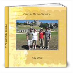 mexico trip 2010 - 8x8 Photo Book (30 pages)