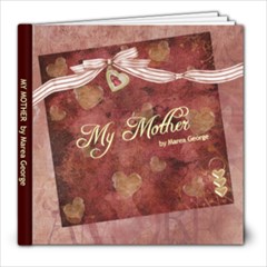 My Mother 30 Revised - 8x8 Photo Book (30 pages)