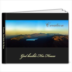 Creation - God Builds His House - 9x7 Photo Book (20 pages)