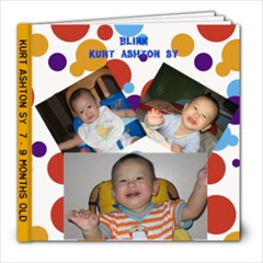 Kurt 7 -9 mos  - 8x8 Photo Book (30 pages)