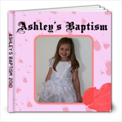 Ashley s Baptism - 8x8 Photo Book (20 pages)
