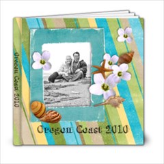 Oregon 2010 - 6x6 Photo Book (20 pages)