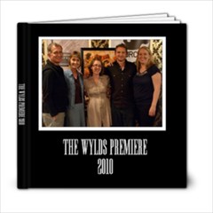 The Wylds Premiere for Mick & Cindy - 6x6 Photo Book (20 pages)