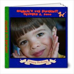 Michael s 4th Bday! - 8x8 Photo Book (39 pages)