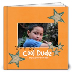 12x12 Cool Dude (Multiple Pics) - 12x12 Photo Book (20 pages)