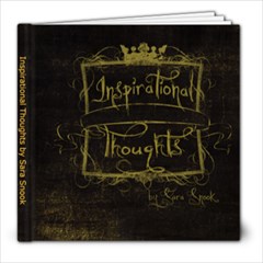 Inspirational Thoughts by Sara Snook - 8x8 Photo Book (20 pages)