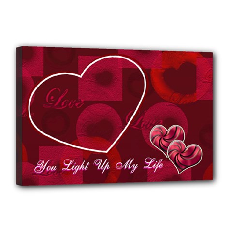 You Light Up My Life 18x12 stretched Canvas - Canvas 18  x 12  (Stretched)