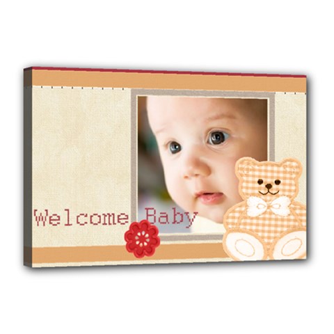 welcome baby - Canvas 18  x 12  (Stretched)
