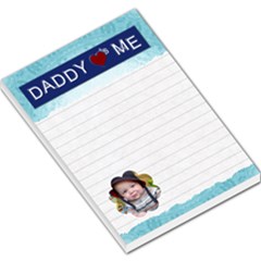 Daddy Loves Me Large Memo Pad - Large Memo Pads
