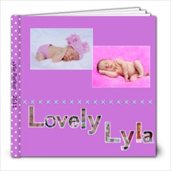 2011 Lyla s book - 8x8 Photo Book (30 pages)