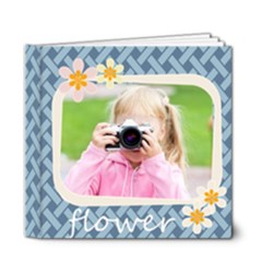 Flower - 6x6 Deluxe Photo Book (20 pages)