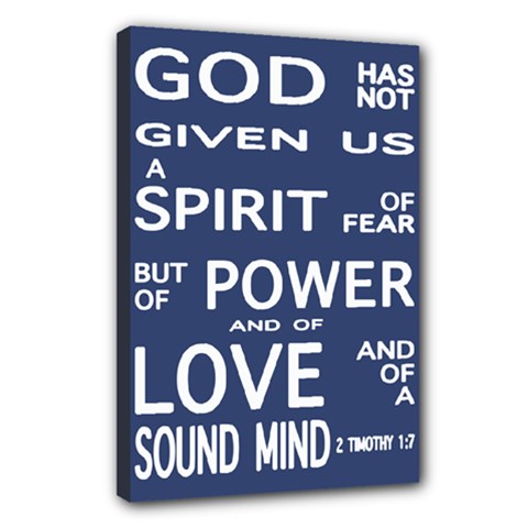 Present - 2 Timothy 1:7 - Canvas 18  x 12  (Stretched)