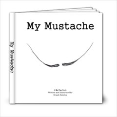 My Mustache - 6x6 Photo Book (20 pages)