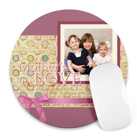 Mothers Day By Mom 8 x8  Round Mousepad - 1