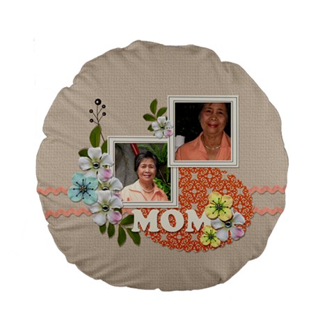 15  Premium Round Cushion : Mom By Jennyl Back