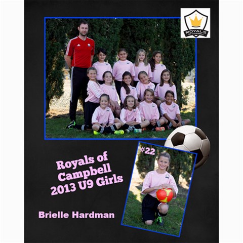 Royals U9 Girls 2013 By Arti Steinkamp 10 x8  Print - 11