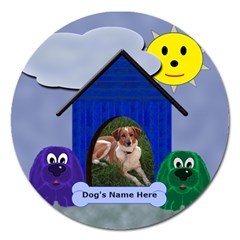 Doghouse Round 5 inch Magnet - Magnet 5  (Round)