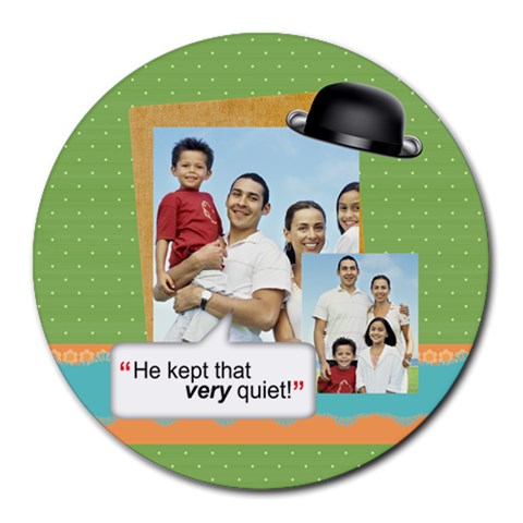 Fathers Day By Dad 8 x8  Round Mousepad - 1