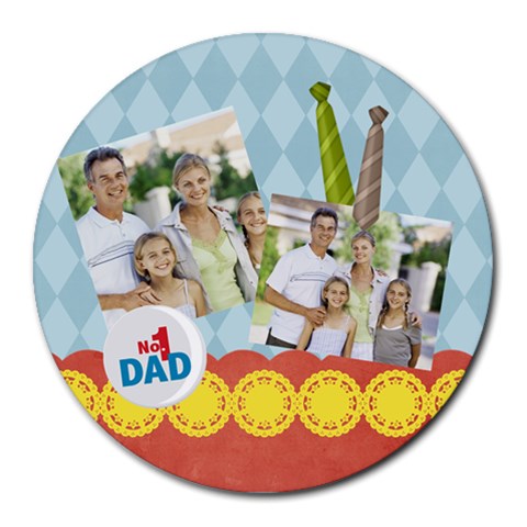 Fathers Day By Dad 8 x8  Round Mousepad - 1