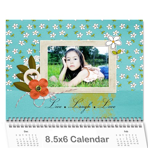 Wall Calendar 8 5 X 6: Live, Laugh, Love By Jennyl Cover