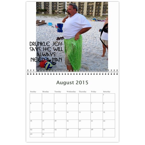 Drunkle Jeff Calender By Sarah Aug 2015