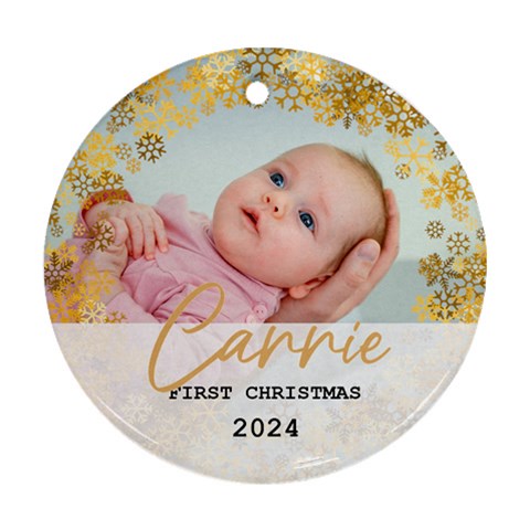 Personalized New Born Baby First Christmas Name Any Text Photo Round Ornament By Joe Front