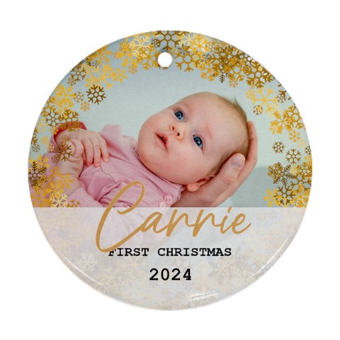 Personalized New Born Baby First Christmas Name Any Text Photo Round Ornament By Joe Back