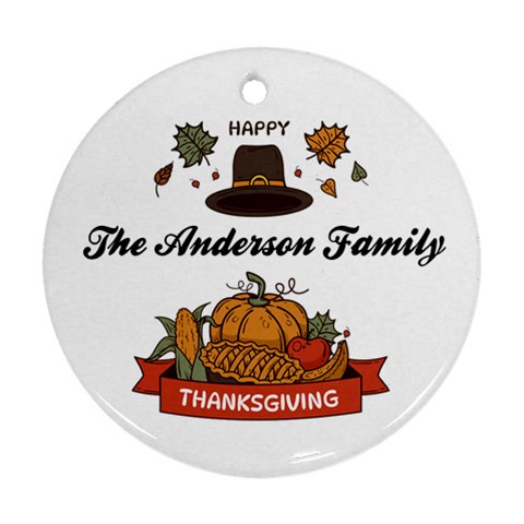 Personalized Thanksgiving Family Name Any Text Round Ornament By Joe Front