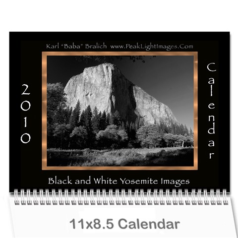 B&w Calendar Yosemite And More  2010 18 Month By Karl Bralich Cover