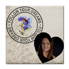 Follow Your Dreams Coaster - Tile Coaster