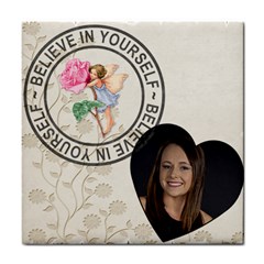 Believe in Yourself Coaster - Tile Coaster