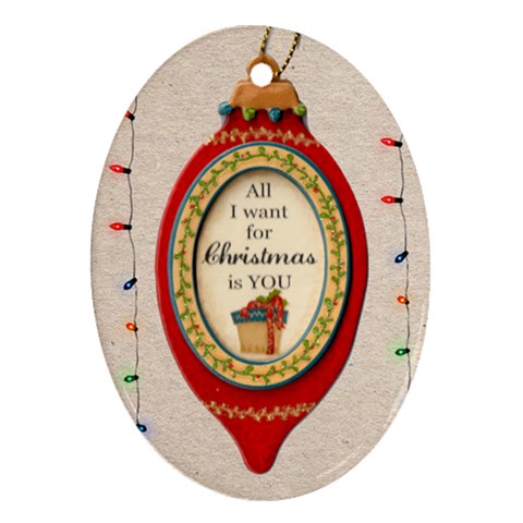 All I Want For Christmas Is You Ornament By Catvinnat Front