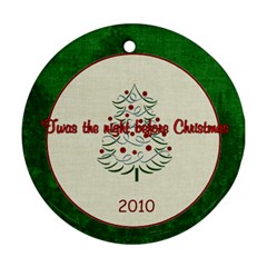 Christmas Twas the Night Before - Ornament (Round)