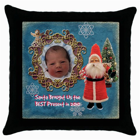 Santa Brought Us The Best Present In 2010 Blue Throw Pillow Case 18 Inch By Ellan Front