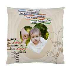 Kalyn Live Laugh Love - Standard Cushion Case (Two Sides)