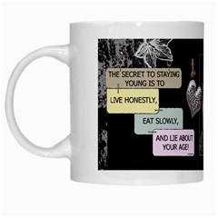 The Secret To Staying Young Mug