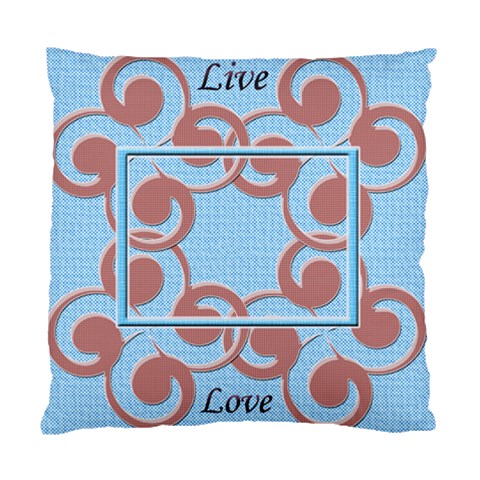 Live & Love Cushion Case By Daniela Front