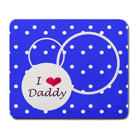 Love Daddy Mousepad By Daniela Front