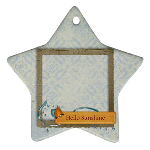 Hello Sunshine, Star Ornament By Mikki Front