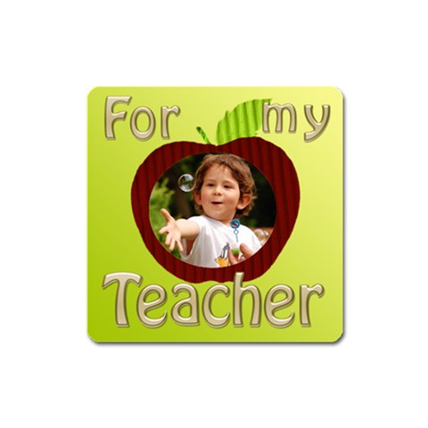 For My Teacher Magnet By Deborah Front