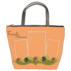 Bucket Bag- Family is Forever